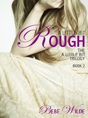cover image of A Little Bit Rough